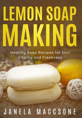 Cover of Lemon Soap Making