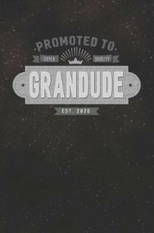 Cover of Promoted To Super Quality Grandude Est. 2020