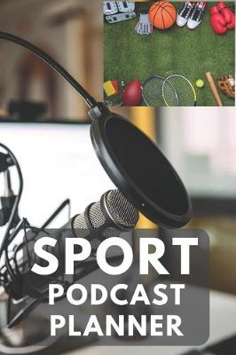 Book cover for Sport Podcast Planner