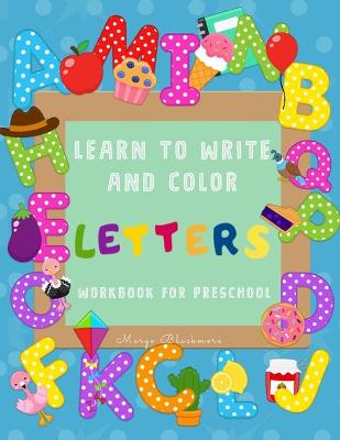 Book cover for Learn to Write and Color Letters Workbook for Preschool