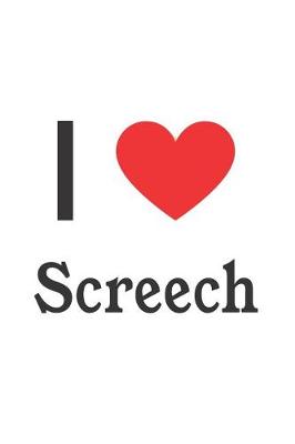 Book cover for I Love Screech