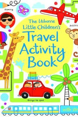 Cover of The Usborne Little Children's Travel Activity Book