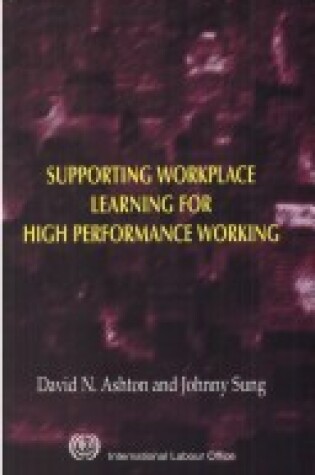 Cover of Supporting Workplace Learning for High Performance Working
