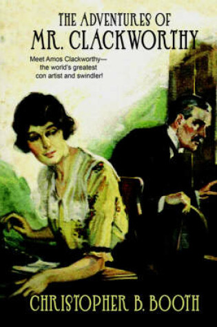 Cover of The Adventures of Mr. Clackworthy