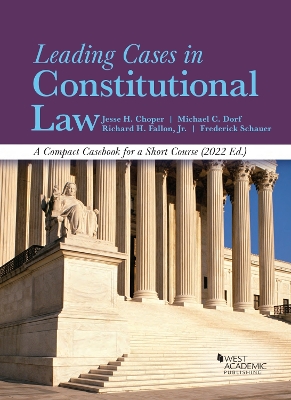 Book cover for Leading Cases in Constitutional Law, A Compact Casebook for a Short Course, 2022