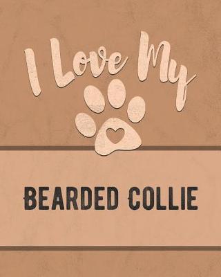 Book cover for I Love My Bearded Collie
