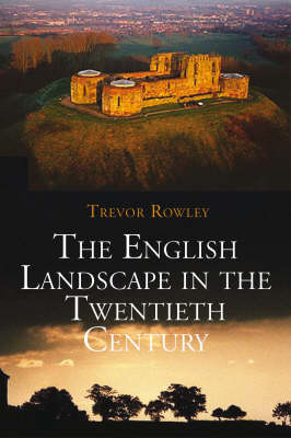 Book cover for The English Landscape in the Twentieth Century