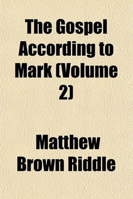 Book cover for The Gospel According to Mark (Volume 2)