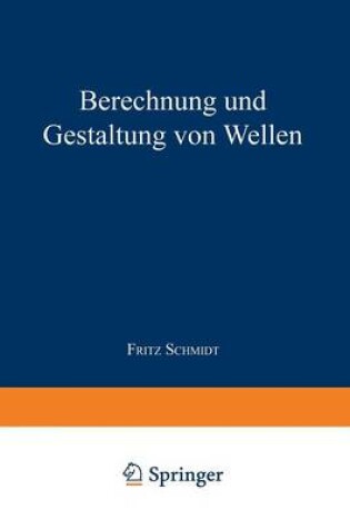 Cover of Berechnung Und Gestaltung Von Wellen