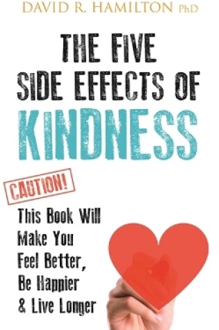 Cover of The Five Side Effects of Kindness