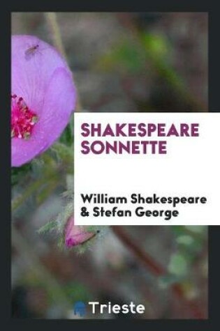 Cover of Shakespeare Sonnette, Umdichtung Von Stefan George. [publisher's Device]