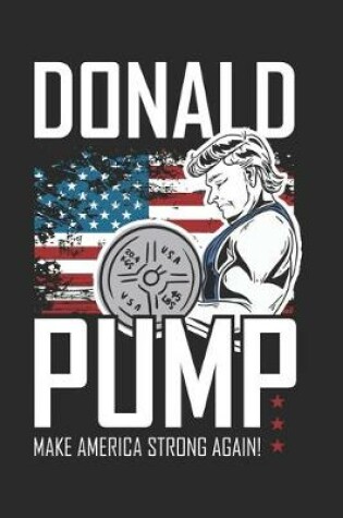 Cover of Donald Pump Make America Strong Again