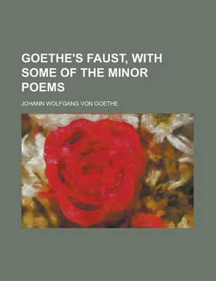 Book cover for Goethe's Faust, with Some of the Minor Poems