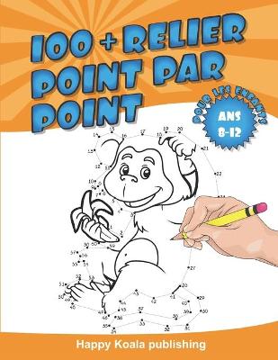 Book cover for Relier Point par Point pour les enfants ans 8-12