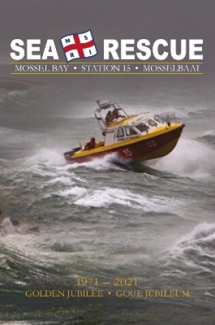 Cover of Sea Rescue Mossel Bay Station 15 Mosselbaai