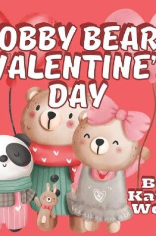 Cover of Bobby Bear's Valentine's Day