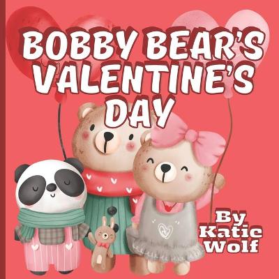 Book cover for Bobby Bear's Valentine's Day