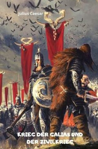Cover of Krieg Der Galias Und Der Zivilkrieg