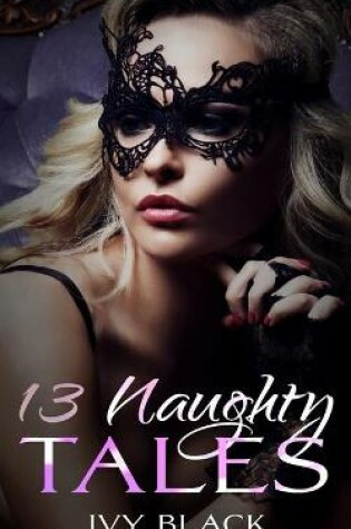 Cover of 13 Naughty Tales