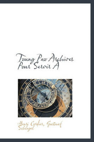 Cover of Toung Pao Archives Pour Servir