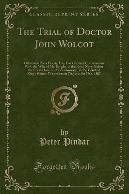 Book cover for The Trial of Doctor John Wolcot