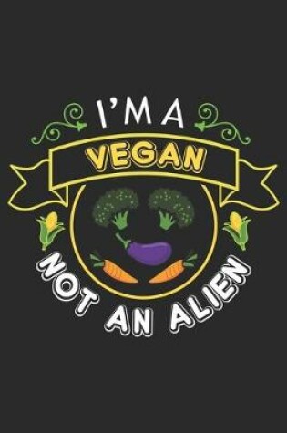 Cover of I'm vegan not an alien