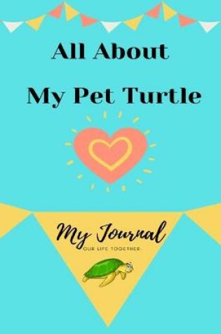 Cover of About My Pet Turtle