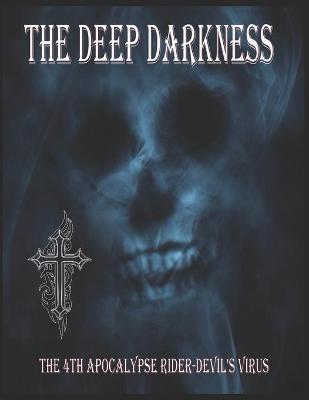Book cover for The Deep Darkness
