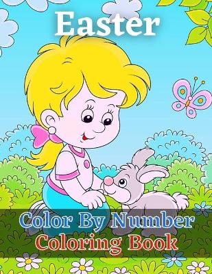 Book cover for Easter Color By Number Coloring Book