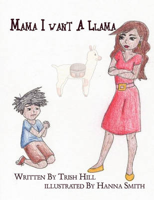 Book cover for Mama I Want a Llama