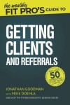 Book cover for The Wealthy Fit Pro's Guide to Getting Clients and Referrals