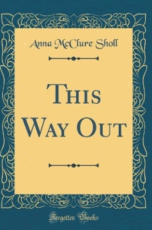 Cover of This Way Out (Classic Reprint)