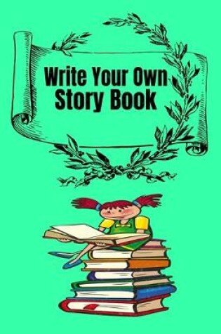 Cover of Write Your Own Story Book