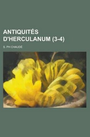 Cover of Antiquites D'Herculanum (3-4)
