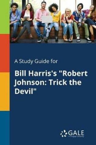 Cover of A Study Guide for Bill Harris's Robert Johnson