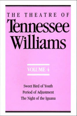 Cover of The Theatre of Tennessee Williams Volume IV