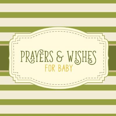 Book cover for Prayers & Wishes For Baby