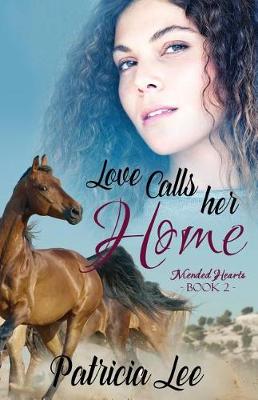 Book cover for Love Calls Her Home