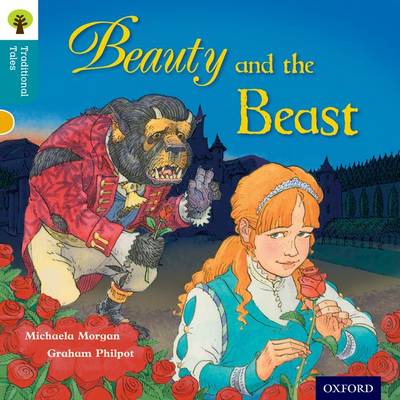 Cover of Oxford Reading Tree Traditional Tales: Level 9: Beauty and the Beast