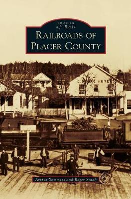 Book cover for Railroads of Placer County