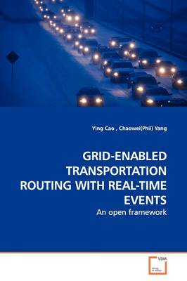 Book cover for Grid-Enabled Transportation Routing with Real-Time Events
