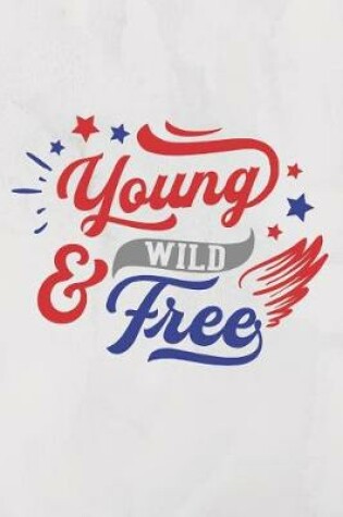 Cover of Young Wild & Free