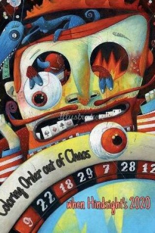 Cover of Coloring Order out of Chaos when Hindsight's 2020
