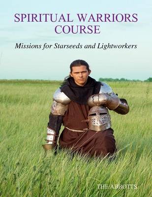 Book cover for Spiritual Warriors Course: Missions for Starseeds and Lightworkers