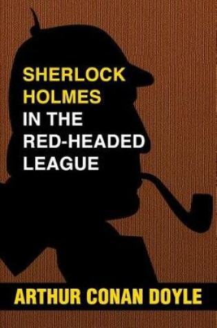 Cover of Sherlock Holmes and the Red-Headed League