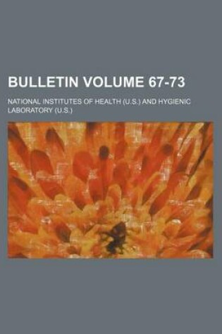 Cover of Bulletin Volume 67-73