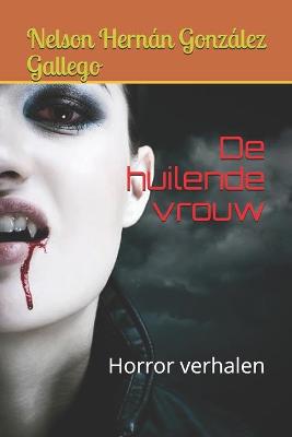 Book cover for De huilende vrouw