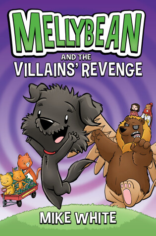 Cover of Mellybean and the Villains' Revenge