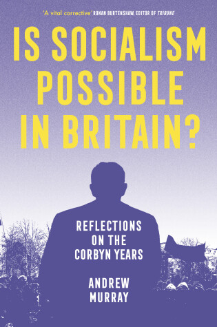 Cover of Is Socialism Possible in Britain?