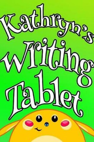 Cover of Kathryn's Writing Tablet